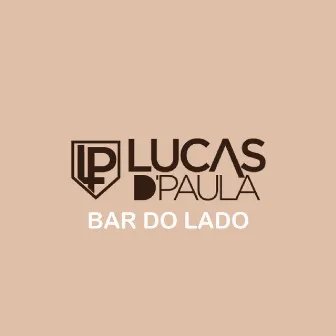 Bar do Lado by Lucas De Paula