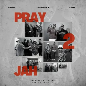 Pray 2 Jah by Mastar Vk