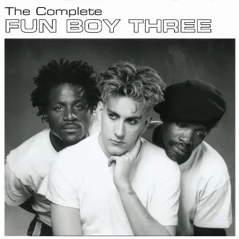 The Complete Fun Boy Three by Unknown Artist