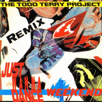 Weekend (Remix) by The Todd Terry Project