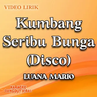 Kumbang Seribu Bunga (Disco) by Luana Mario