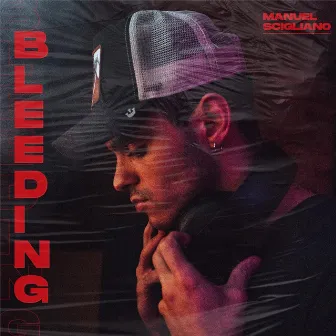 Bleeding by Manuel Scigliano