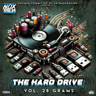 The Hard Drive: Vol. 28 Grams by Noxmen Committee