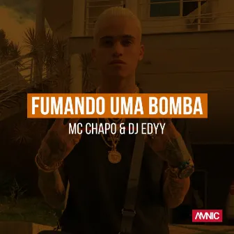 Fumando uma Bomba by Dj Edyy