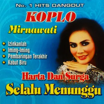 Mirnawati (No. 1 Hits Dangdut Koplo) by Mirnawati