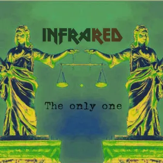 The only one by Infrared