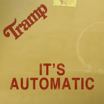 It's Automatic by Tramp