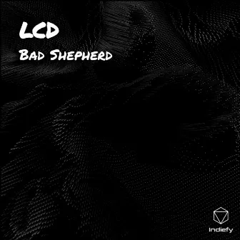 LCD by Bad Shepherd