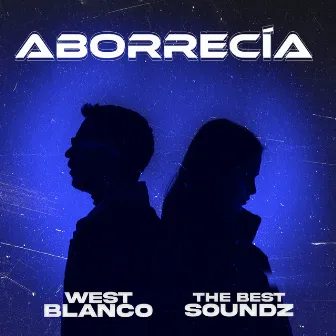 Aborrecía by The Best Soundz