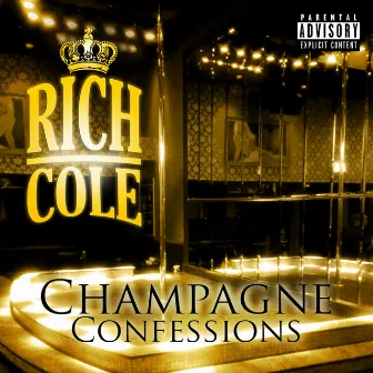 Champagne Confessions by Rich Cole