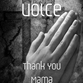 Thank You Mama by Voice