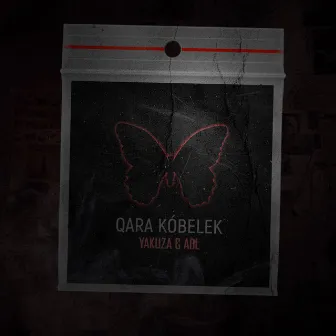 Qara Kóbelek by Yakuza