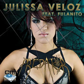 Predator - The Latin Mixes by Julissa Veloz