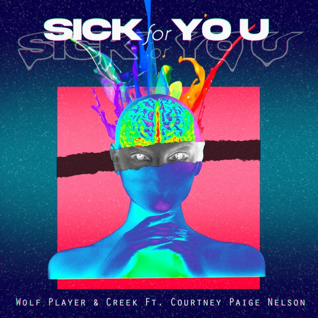 Sick for You