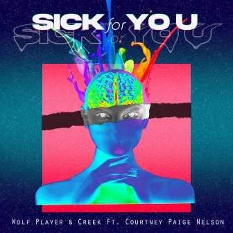 Sick for You by Courtney Paige Nelson