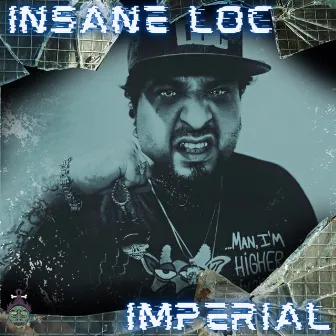 Imperial by Insane Loc