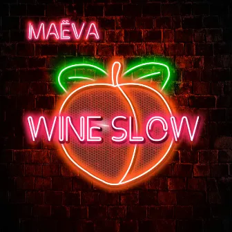 Wine Slow by Maëva