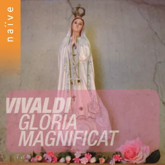 Vivaldi: Gloria, Magnificat and concerti by Unknown Artist