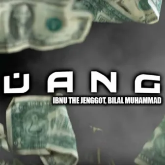 Uang by Bilal Muhammad