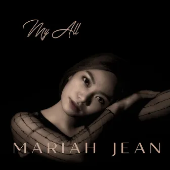 My All by Mariah Jean