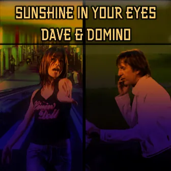 Sunshine in Your Eyes (Video Version 2024 Remix) by Dave & Domino