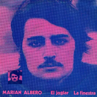 El Joglar / La Finestra by Marian Albero