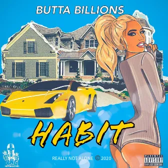 Habit by Butta Billions