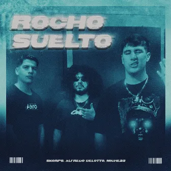 ROCHO SUELTO by Alfredo Belotto