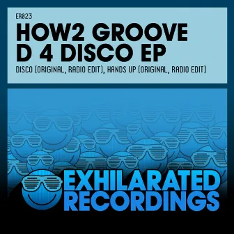 D 4 Disco EP by How2 Groove