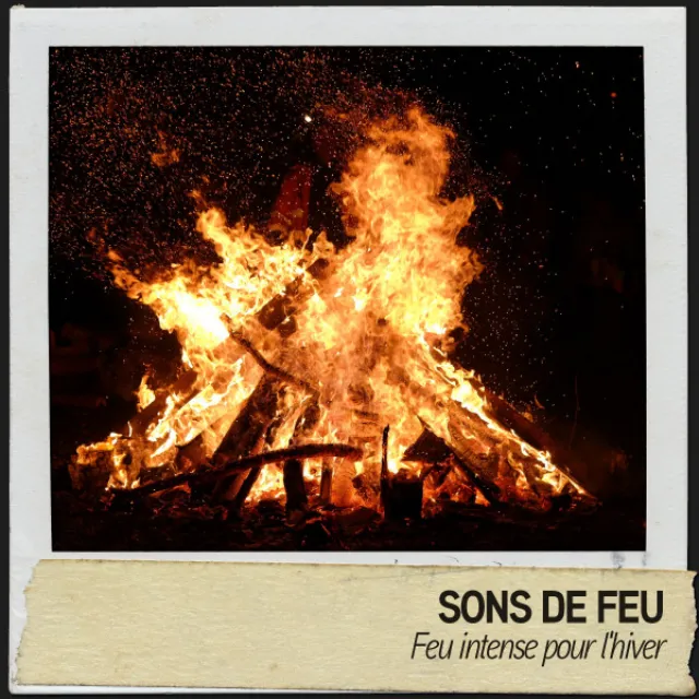 Sons de feu : Feu intense pour l'hiver