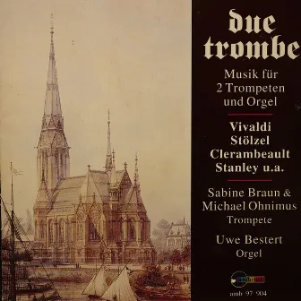 Due Trombe (Musik für zwei Trompeten und Orgel) by Sabine Braun