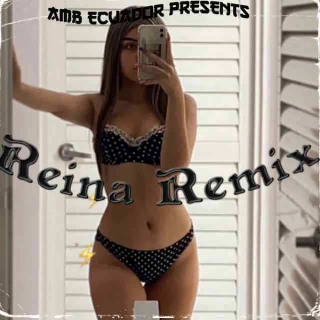 REINA - REMIX