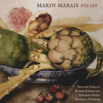 Marin Marais: Folies by François Guerrier