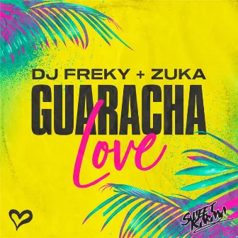 Guaracha Love by Zuka