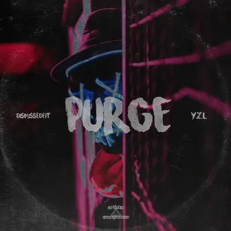 Purge by artists anonymous