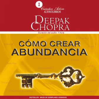 Cómo Crear Abundancia by Deepak Chopra