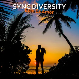 Esto Es Amor by Sync Diversity