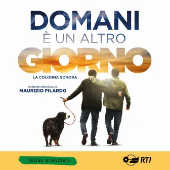 Domani è un altro giorno (Colonna sonora del film) by Maurizio Filardo