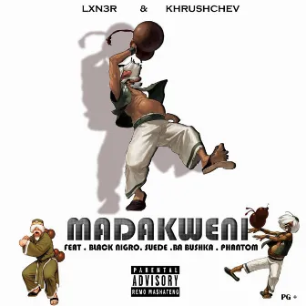 MADAKWENI by Lxn3r