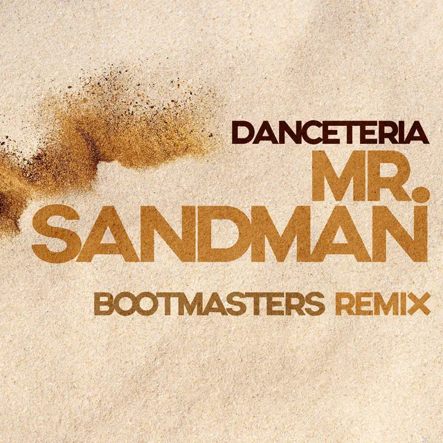 Mr. Sandman (Bootmasters Edit)