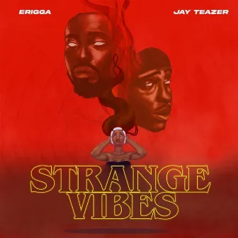 Strange Vibes by Jay Teazer