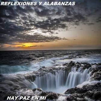 Hay Paz En Mi by Reflexiones Y Alabanzas