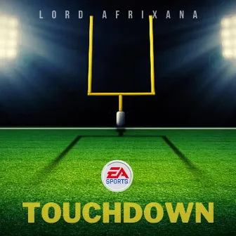 Touchdown by Lord Afrixana