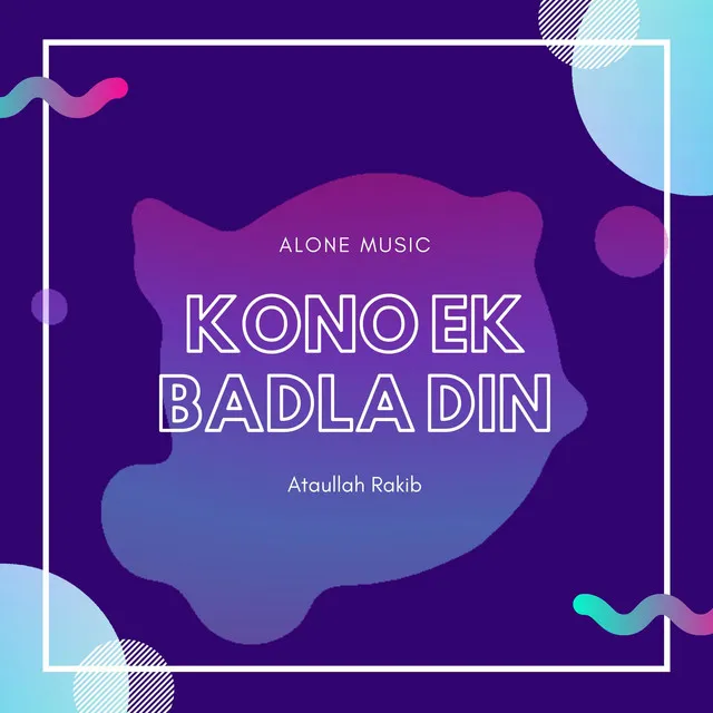 Kono Ek Badla Din - Instrumental Version