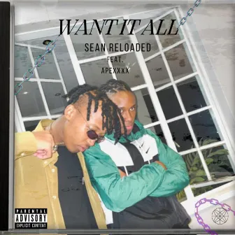 Want it All by Sean Reloaded