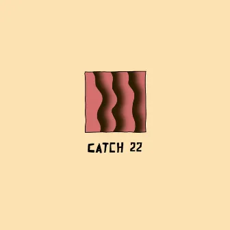 Catch 22 by Chozo