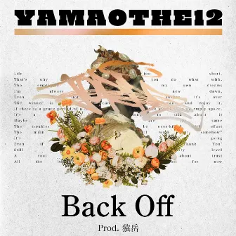 Back Off by YAMAO THE 12