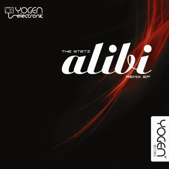 Alibi - Remix EP by The Stetz