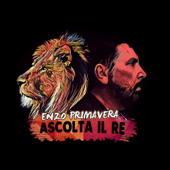 Ascolta il Re by Enzo Primavera