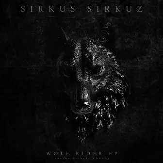 Wolf Rider by Sirkus Sirkuz